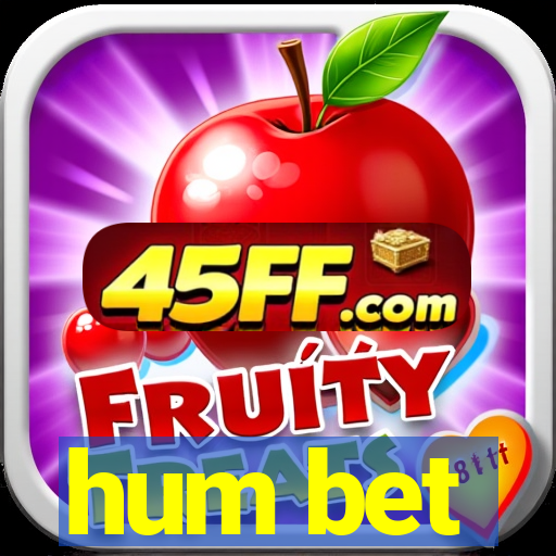 hum bet